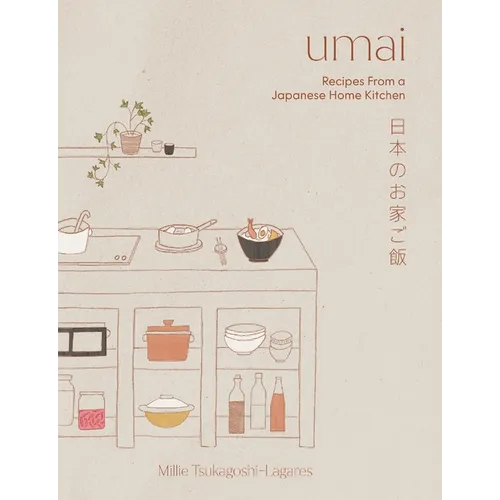 Umai: Recipes from a Japanese Home Kitchen