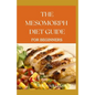 The Mesomorph Diet Guide for Beginners: The Complete Guide to Diet & Exercise for Fat Loss