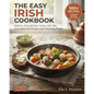 The Easy Irish Cookbook: Embrace Emerald Isle Cuisine with 100+ Uncomplicated Recipes and Charming Photos