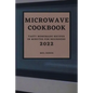 Microwave Cookbook 2022: Speedy and Delicious Recipes for Busy People