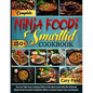 Complete Ninja Foodi Smartlid Cookbook: You Can Take Your Cooking Skills to the Next Level with the Ultimate Ninja Foodi Smartlid Cookbook, Which Cont