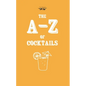A-Z of Cocktails