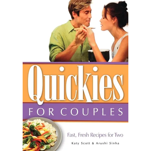 Quickies for Couples: Fast, Fresh Recipes for Two