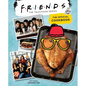 Friends: The Official Cookbook