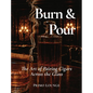Burn & Pour