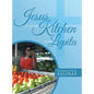 Jesus Is In The Kitchen With Lupita