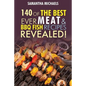 Barbecue Cookbook: 140 of the Best Ever Barbecue Meat & BBQ Fish Recipes Book...Revealed!