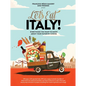 Let's Eat Italy!: Everything You Want to Know about Your Favorite Cuisine