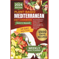 Plant-Based Mediterranean Diet Cookbook: The Comprehensive Guide to Delicious and Nutrient Packed Recipes for Lasting Weight Loss and Healthy Lifestyl