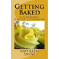 Getting Baked: A Cannabis Cookbook