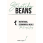 Stretchy Beans: Nutritious, Economical Meals the Easy Way