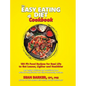 The Easy Eating Diet Cookbook: 150 Fit Food Recipes for Real Life, to Get Leaner, Lighter and Healthier