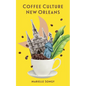 Coffee Culture New Orleans