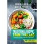 Traditional Recipes From Thailand: A Thai Cookbook