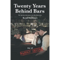 Twenty Years Behind Bars Volume 2: Parole Denied