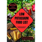 Low Potassium Food List: The Comprehensive Guide to Revealing the Perfect Balance of Foods to savor and those to steer clear of for Optimal Kid