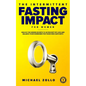 The Intermittent Fasting Impact for Women: Unlock the Hidden Secrets to Skyrocket Fat Loss and Balance Your Hormones for Those Who Hate Diets