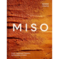 Miso: From Japanese Classics to Everyday Umami