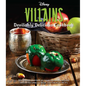 Disney Villains: Devilishly Delicious Cookbook