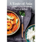 A Taste of Asia: A Culinary Journey Through the Flavors of the East
