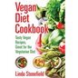 Vegan Diet Cookbook: Tasty Vegan Recipes, Great for the Vegetarian Diet