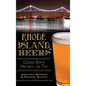 Rhode Island Beer: Ocean State History on Tap
