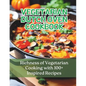 Vegetarian Dutch Oven Cookbook: Richness of Vegetarian Cooking with 100+ Inspired Recipes
