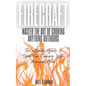 FireCraft: Master the Art of Cooking Anything Outdoors: The Ultimate Guide to Open-Fire Cooking with Minimal Gear
