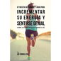97 Recetas de Comidas Y Jugos Para Incrementar Su Energía Y Sentirse Genial: Elimine La Fatiga Y Energía Baja Durante El Día