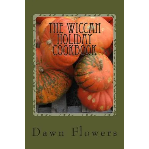 The Wiccan Holiday Cookbook