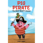Pig Pirate: The Best Booty Around