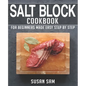 Salt Block Cookbook: Book 1, for Beginners Made Easy Step by Step
