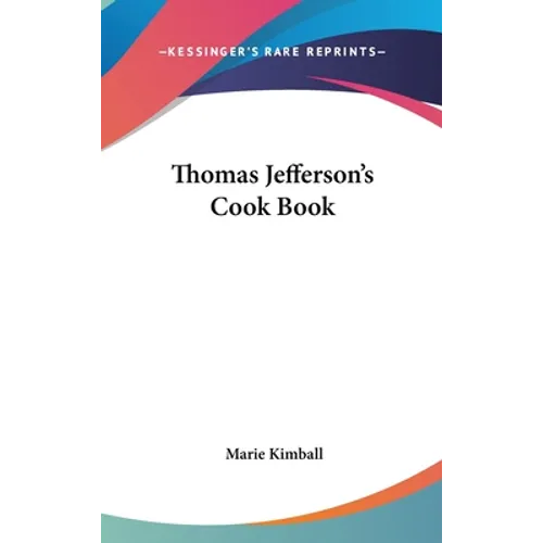 Thomas Jefferson's Cook Book