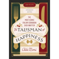 The Talisman of Happiness: The Most Iconic Italian Cookbook Ever Written