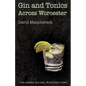 Gin and Tonics Across Worcester