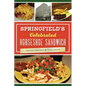 Springfield's Celebrated Horseshoe Sandwich