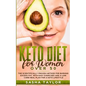 Keto Diet for Women Over 50: The Scientifically Proven Method for Burning Excess Fat, with Easy Exercises and a Low Carb Meal Plan for a Keto Lifestyl