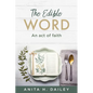 The Edible Word: An act of faith