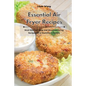Essential Air Fryer Recipes: Most Wanted, Easy and Mouthwatering Recipes for a Healthier Lifestyle