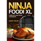 Ninja Foodi XL Complete Air Fryer Cookbook