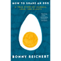 How to Share an Egg: A True Story of Hunger, Love, and Plenty