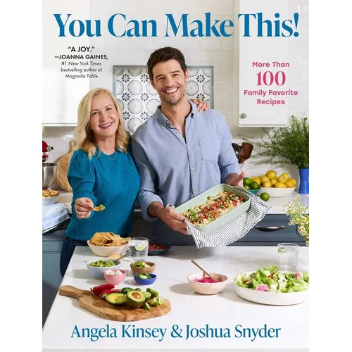 You Can Make This!: More Than 100 Family Favorite Recipes
