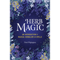Herb Magic: An Introduction to Magical Herbalism and Spells