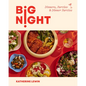 Big Night: Dinners, Parties & Dinner Parties - A Cookbook
