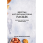 Recetas Anti Inflamatorias Faciles: Muchas Recetas Para Perder Peso