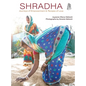 Shradha: Journeys of Empowerment & Recipes of Love
