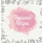 Treasured Recipes: Casebound Family Recipe Organizer / Square Format / My Favorite Recipe Notebook