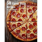 50 Classic Pizza Recipes