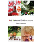 Art, Bake and Craft with Your Child