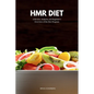 HMR Diet: A Review, Analysis, and Beginner's Overview of the Diet Program